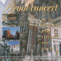 Groot concert in de steden van Luther en Bach